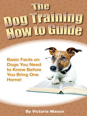 cover image of The Dog Training How to Guide